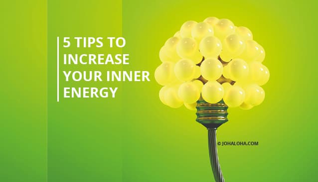 Increase Your Inner Energy