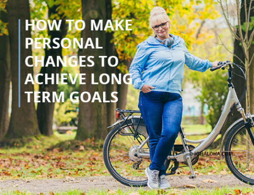 How to make personal changes to achieve long term goals